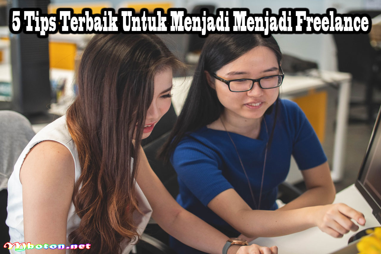 5 Tips Terbaik Untuk Menjadi Menjadi Freelance