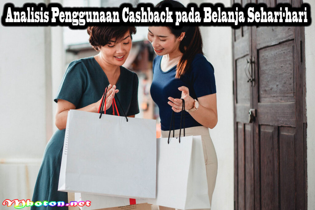 Analisis Penggunaan Cashback pada Belanja Sehari-hari