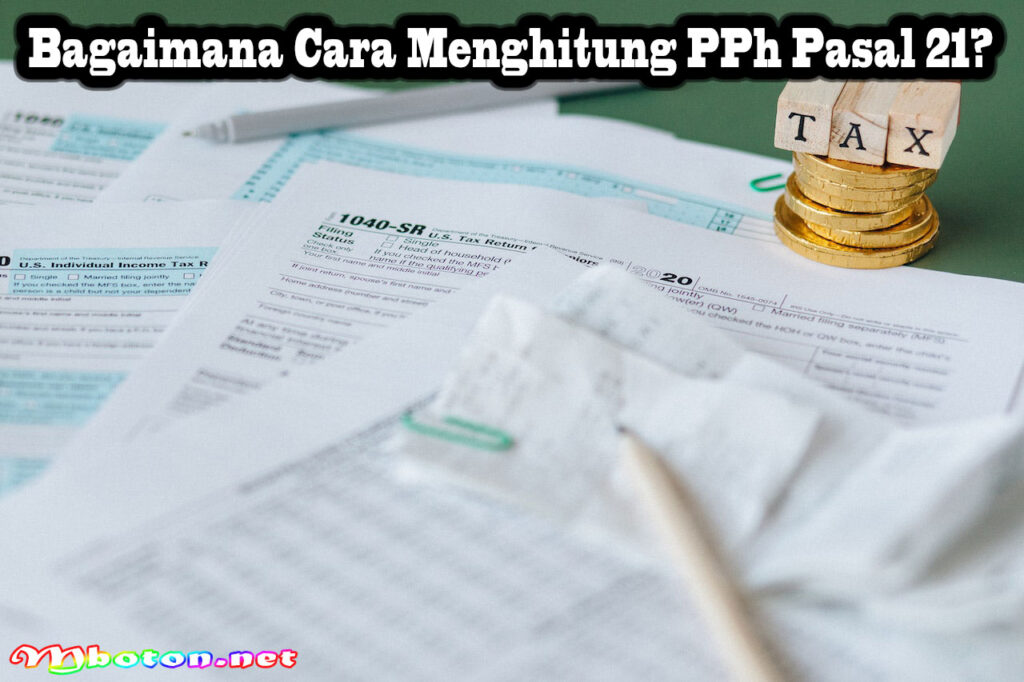 Panduan Lengkap Cara Perhitungan PPh Pasal 21 Rumusnya Mboton panduan-lengkap-cara-perhitungan-pph-pasal-21-rumusnya-mboton