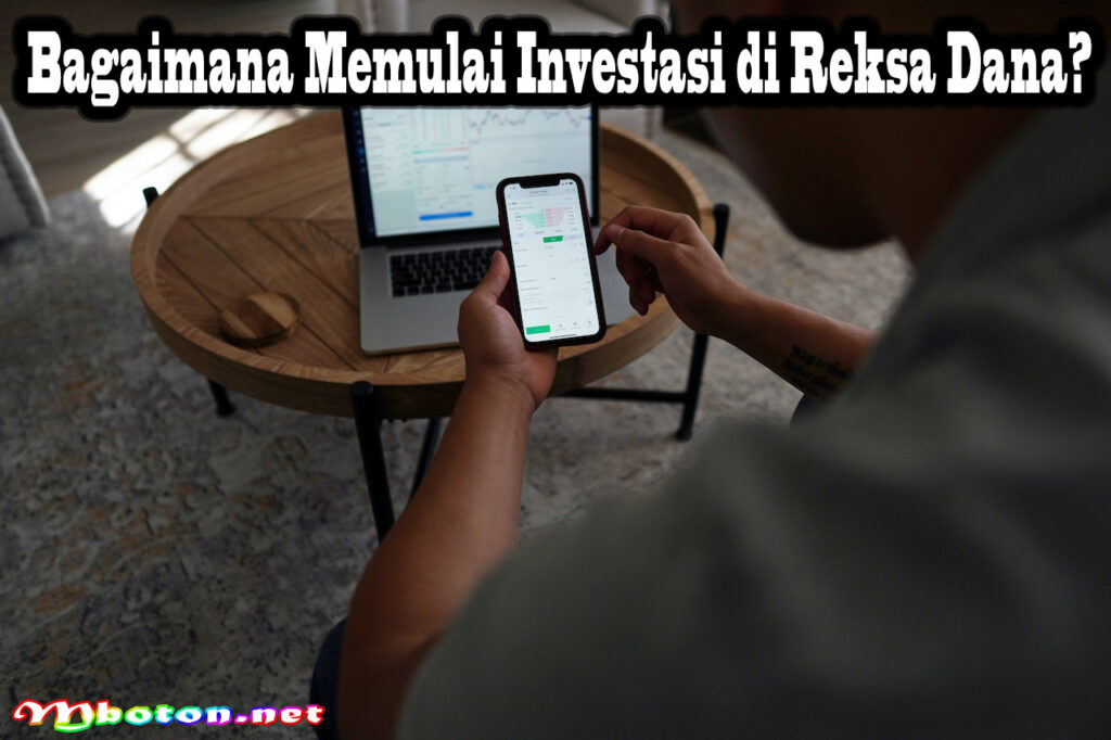 Bagaimana Memulai Investasi di Reksa Dana