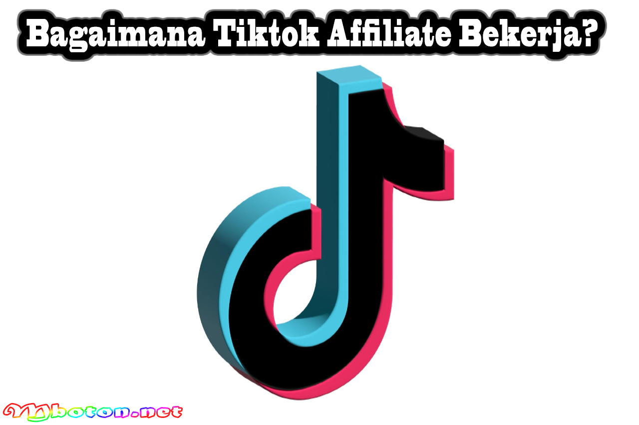 Bagaimana Tiktok Affiliate Bekerja