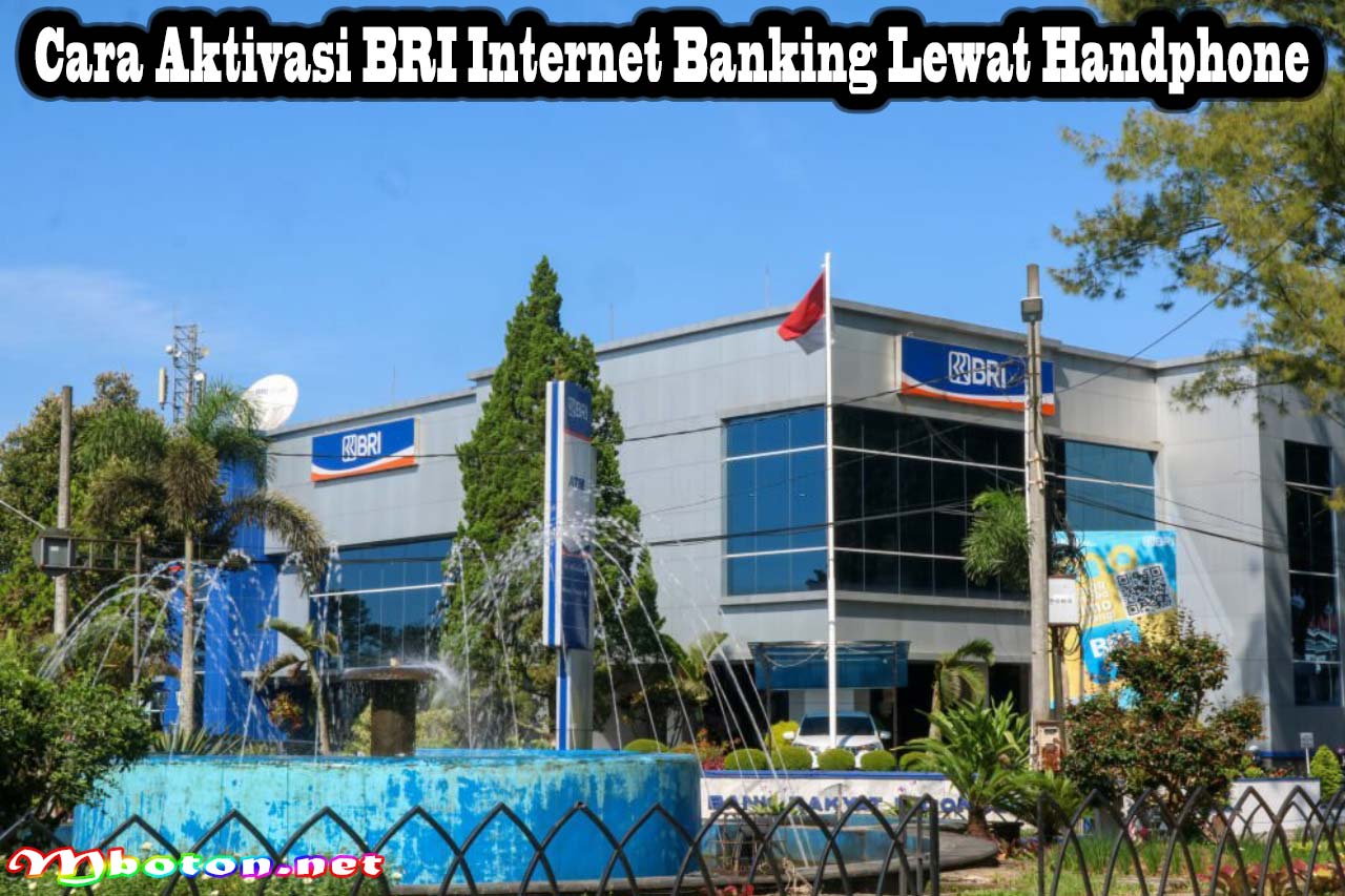 Cara Aktivasi BRI Internet Banking Lewat Handphone