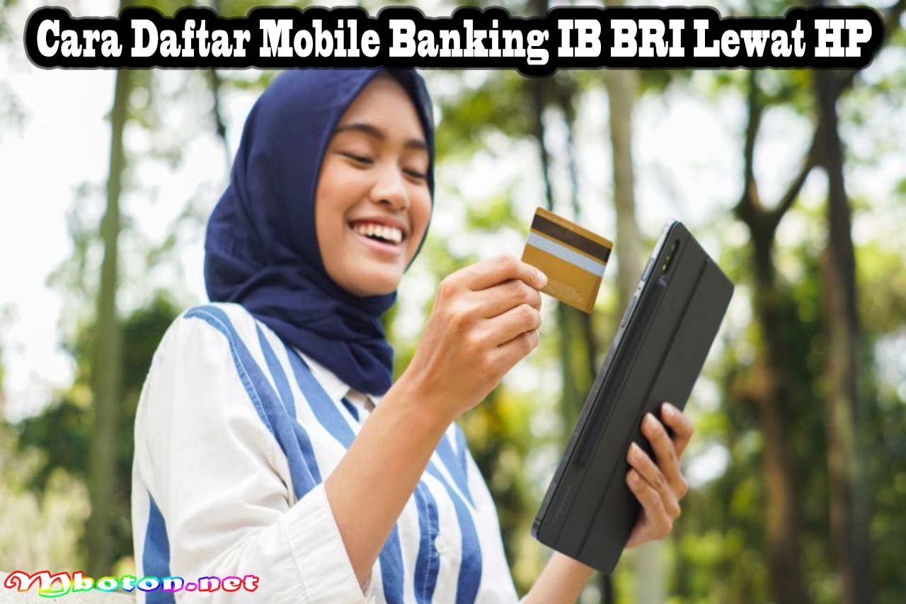 Cara Daftar Mobile Banking IB BRI Lewat HP