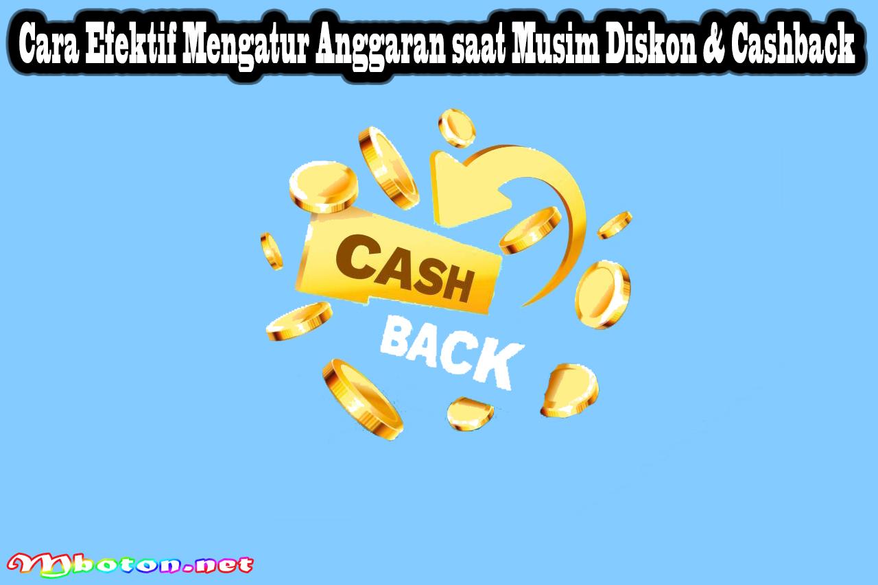 Cara Efektif Mengatur Anggaran saat Musim Diskon & Cashback