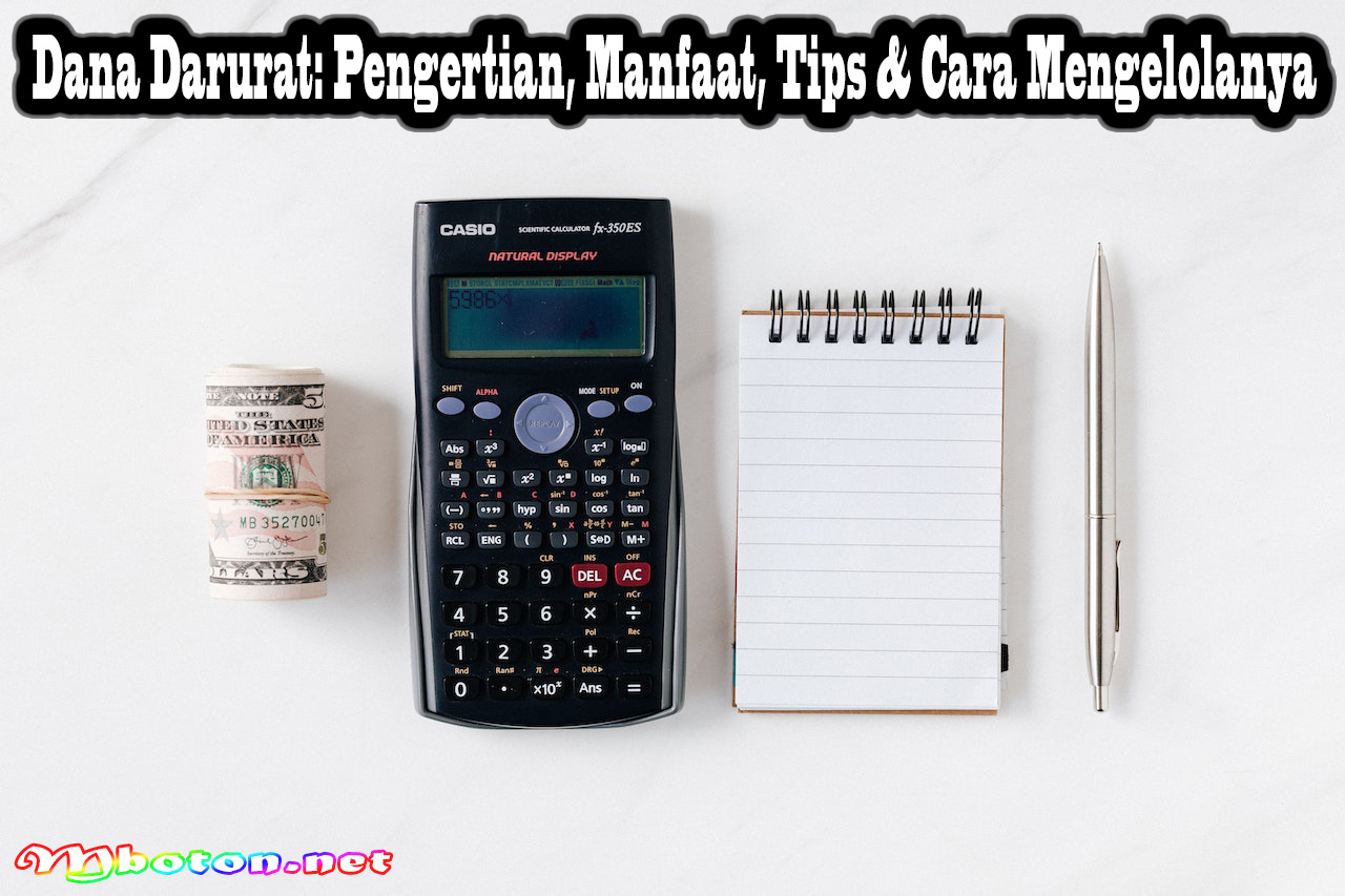 Dana Darurat: Pengertian, Manfaat, Tips & Cara Mengelolanya