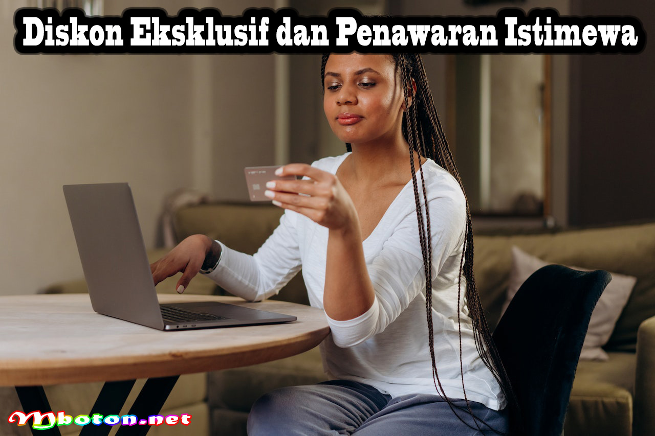 Diskon Eksklusif dan Penawaran Istimewa