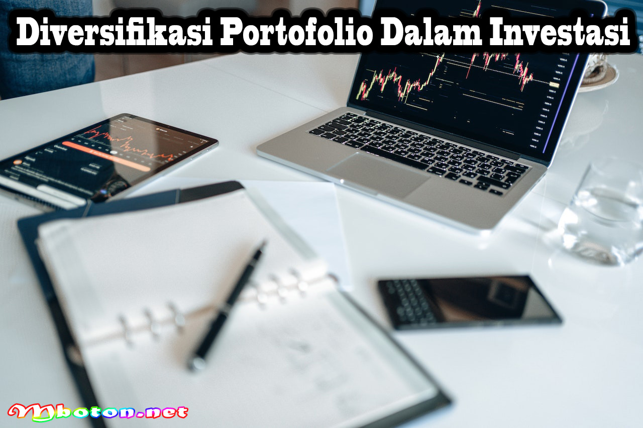 Diversifikasi Portofolio Dalam Investasi