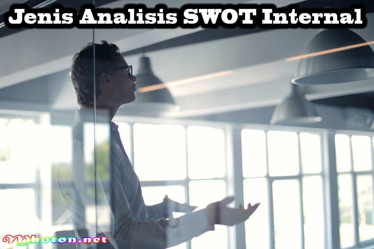 Jenis Analisis SWOT Internal