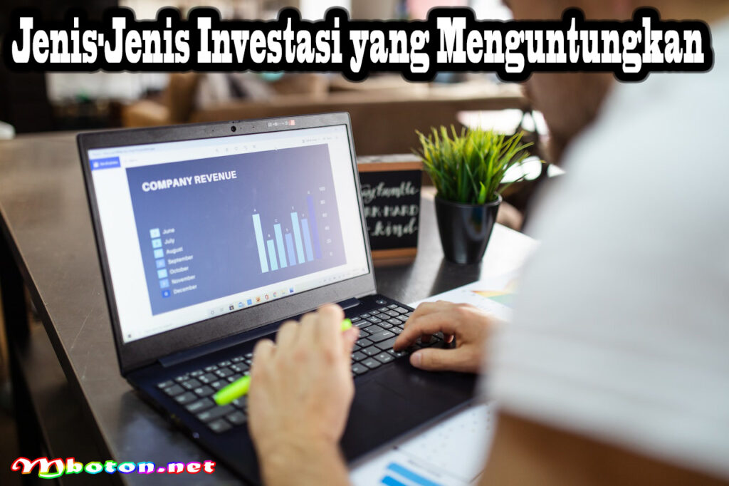 Jenis-Jenis Investasi yang Menguntungkan