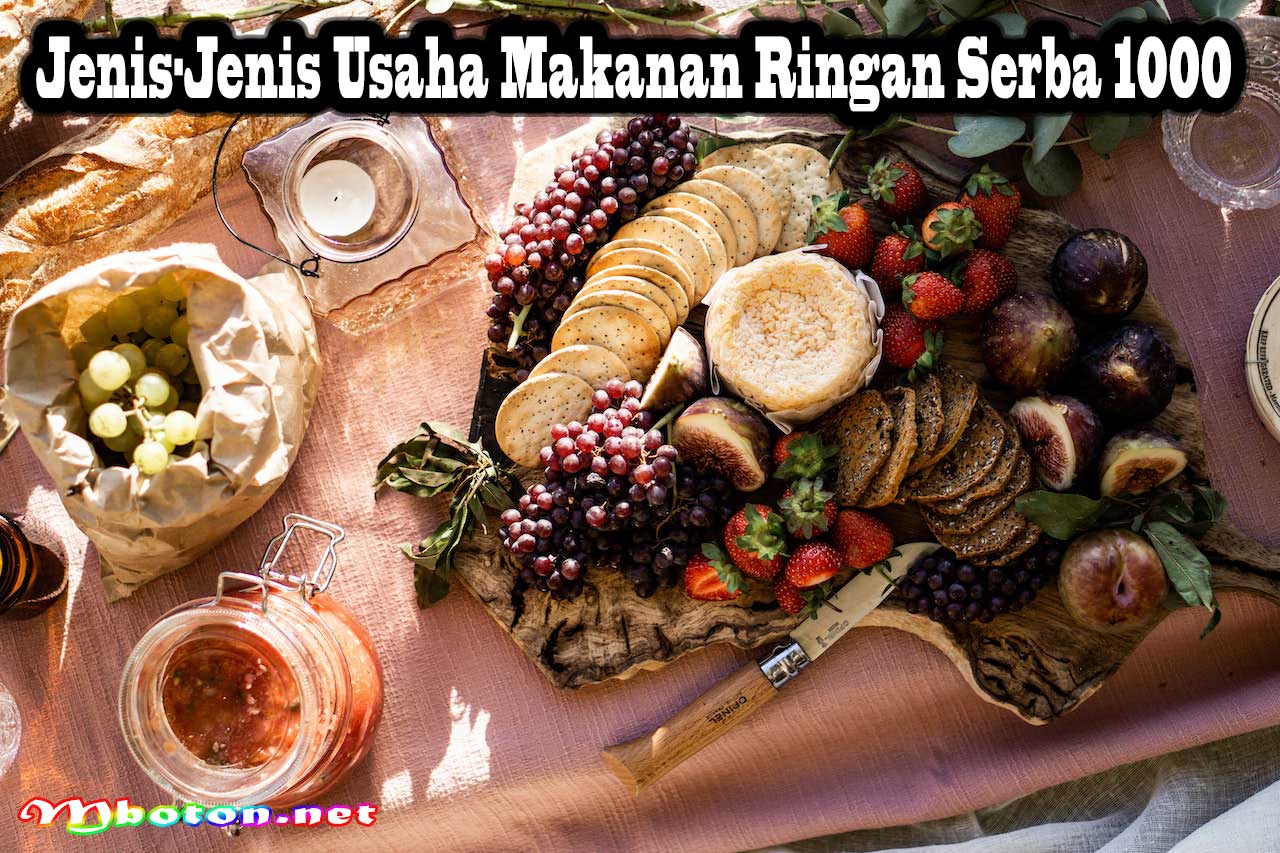 Usaha Makanan Ringan Serba 1000: Khusus Buat anda Lengkap 2 Jenis-Jenis Usaha Makanan Ringan Serba 1000
