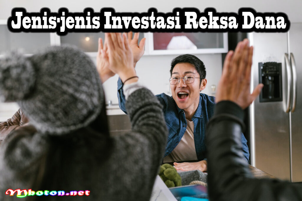 Jenis-jenis Investasi Reksa Dana