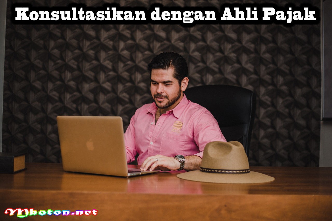 Konsultasikan dengan Ahli Pajak