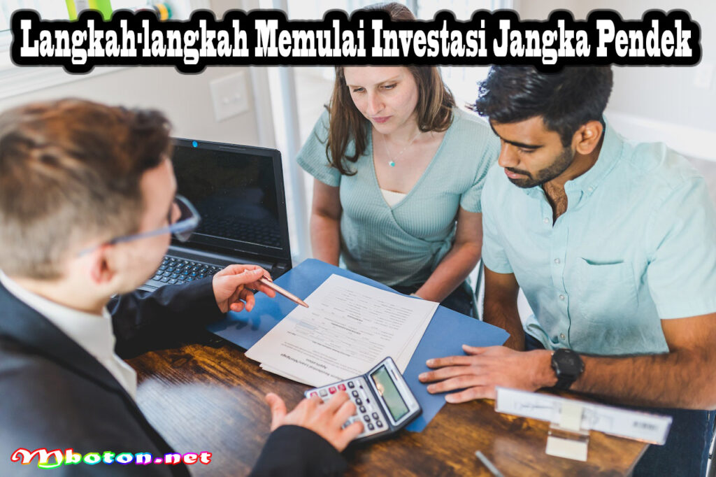 Langkah-langkah Memulai Investasi Jangka Pendek