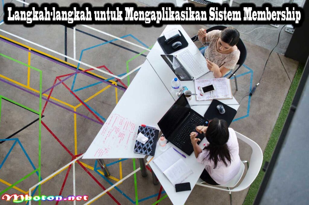 Langkah-langkah untuk Mengaplikasikan Sistem Membership