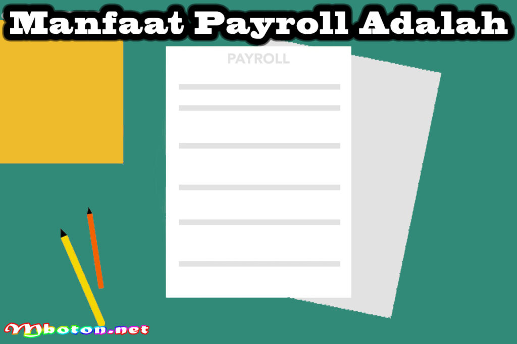 Manfaat Payroll Adalah