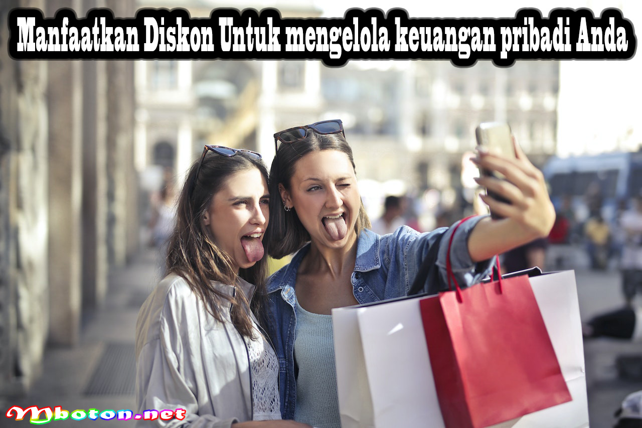 Manfaatkan Diskon Untuk mengelola keuangan pribadi Anda