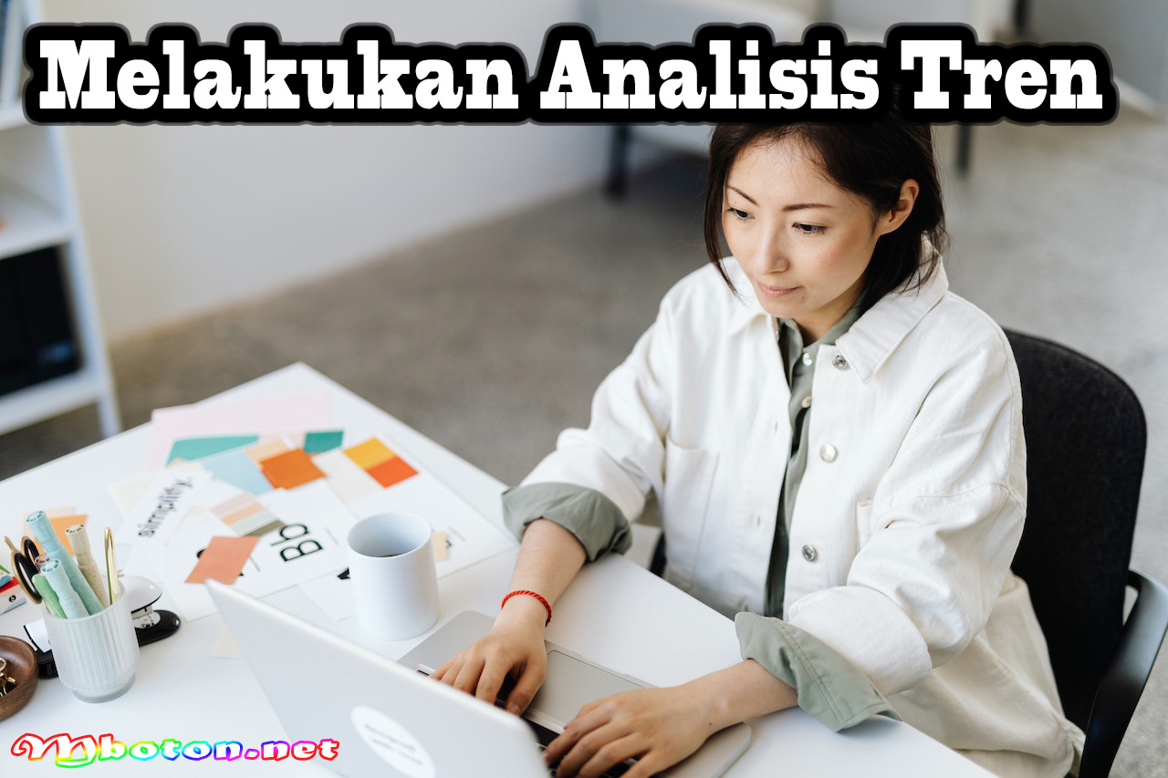 Melakukan Analisis Tren