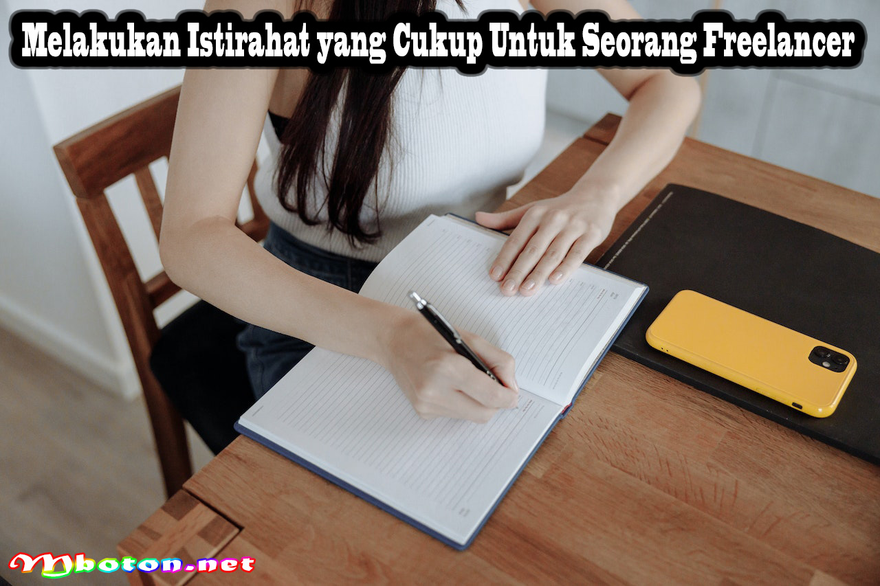 Melakukan Istirahat yang Cukup Untuk Seorang Freelancer