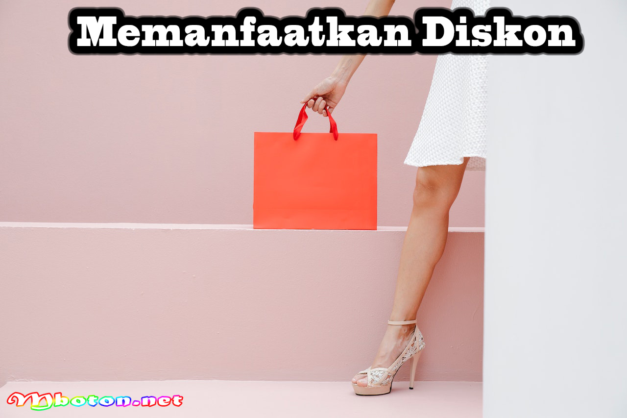 Memanfaatkan Diskon
