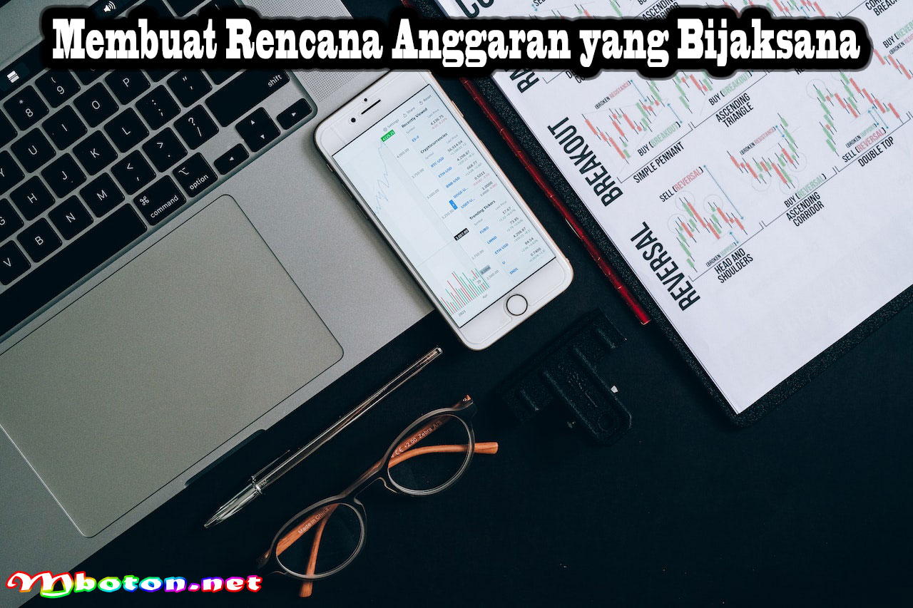 Membuat Rencana Anggaran yang Bijaksana