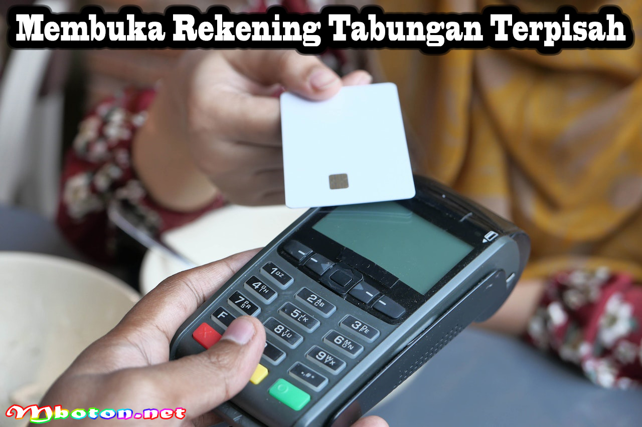 Membuka Rekening Tabungan Terpisah