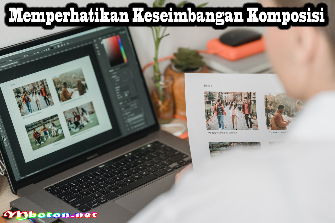 Memperhatikan Keseimbangan Komposisi