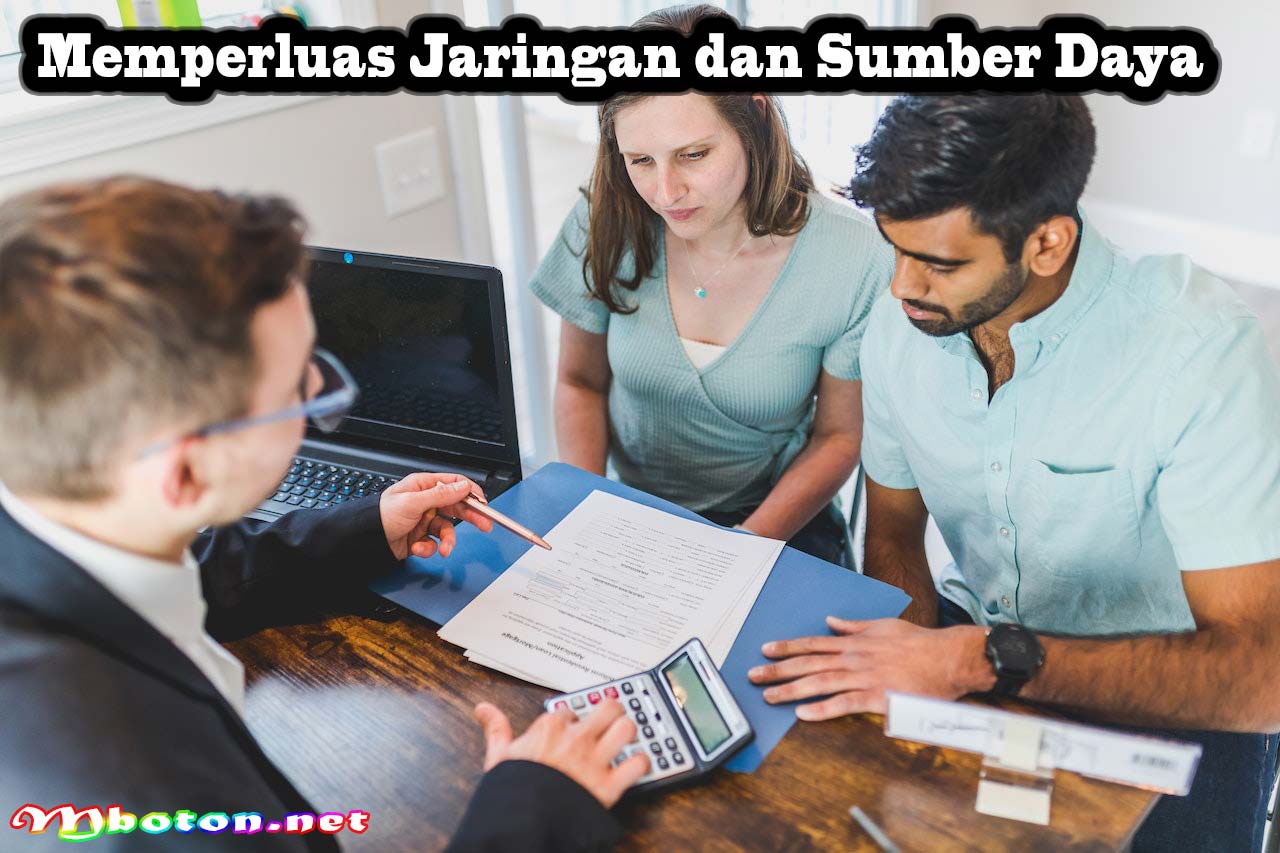 Memperluas Jaringan dan Sumber Daya