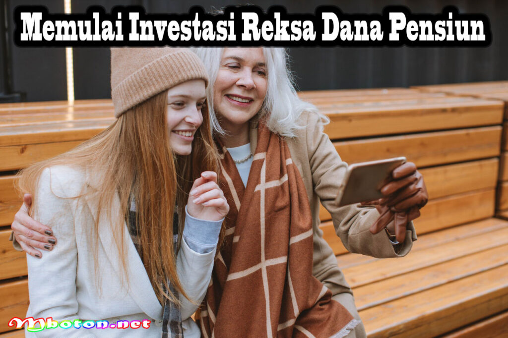 Memulai Investasi Reksa Dana Pensiun
