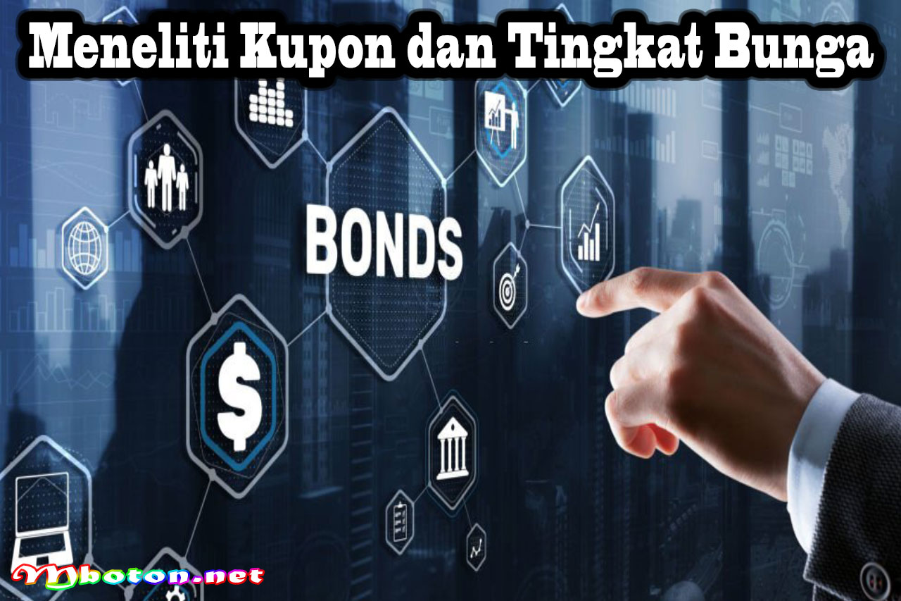 Meneliti Kupon dan Tingkat Bunga