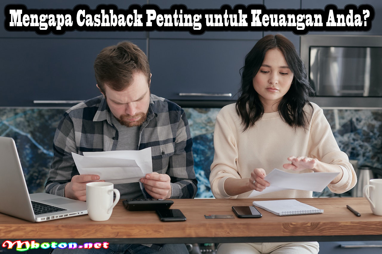 Mengapa Cashback Penting untuk Keuangan Anda