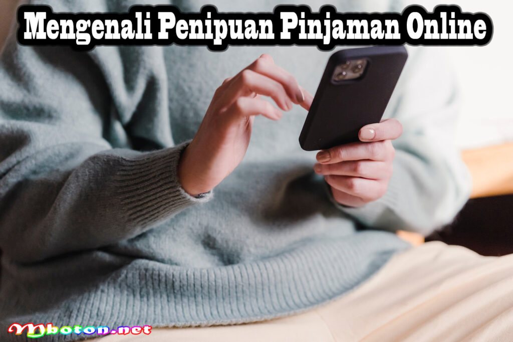 Mengenali Penipuan Pinjaman Online