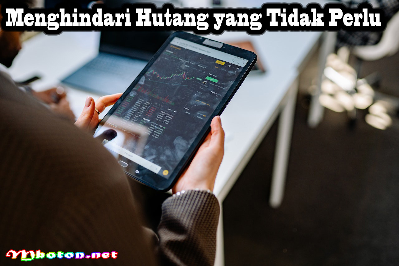 Menghindari Hutang yang Tidak Perlu