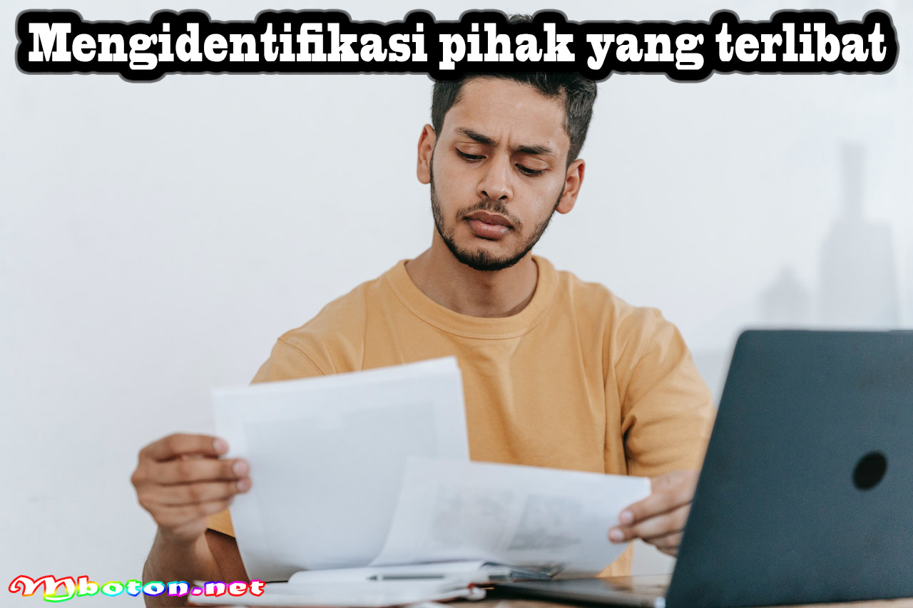 Mengidentifikasi pihak yang terlibat