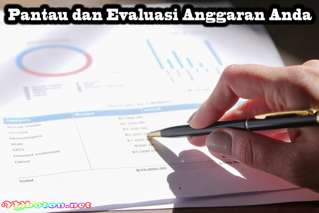 Pantau dan Evaluasi Anggaran Anda