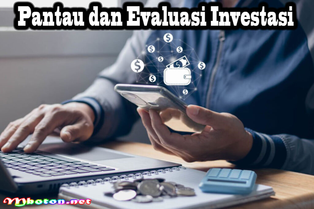 Pantau dan Evaluasi Investasi