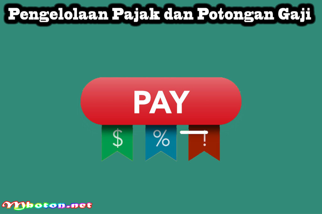 Pengelolaan Pajak dan Potongan Gaji