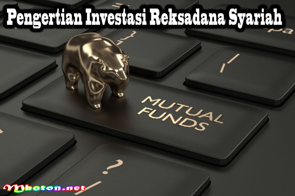 Pengertian Investasi Reksadana Syariah
