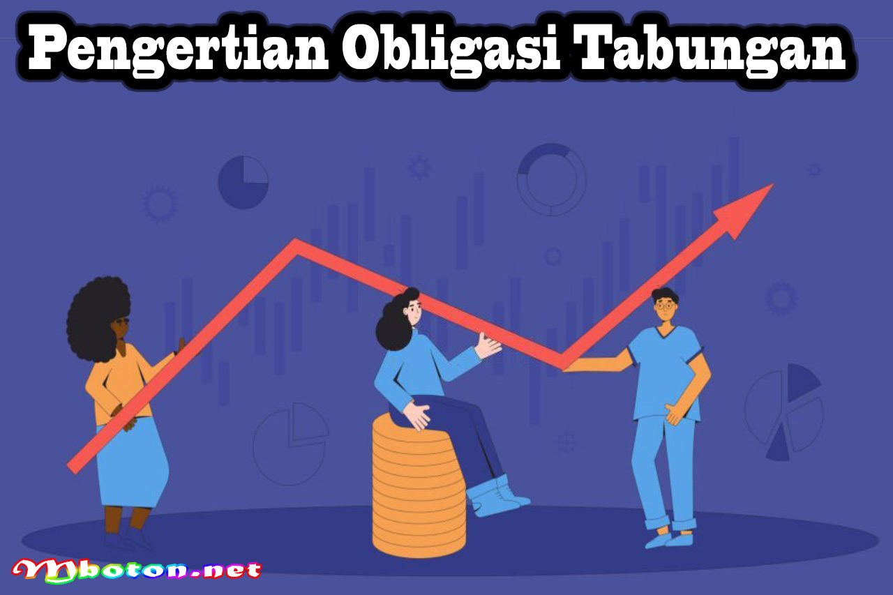 Pengertian Obligasi Tabungan