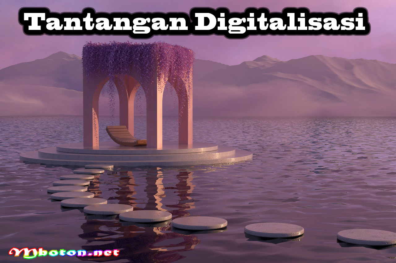 Tantangan Digitalisasi