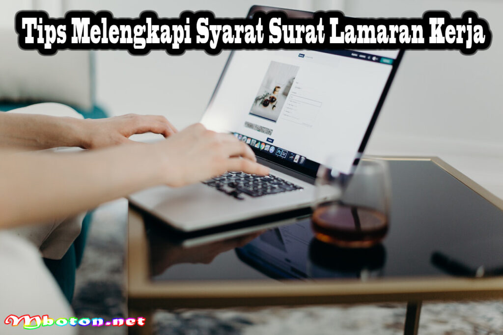 Tips Melengkapi Syarat Surat Lamaran Kerja