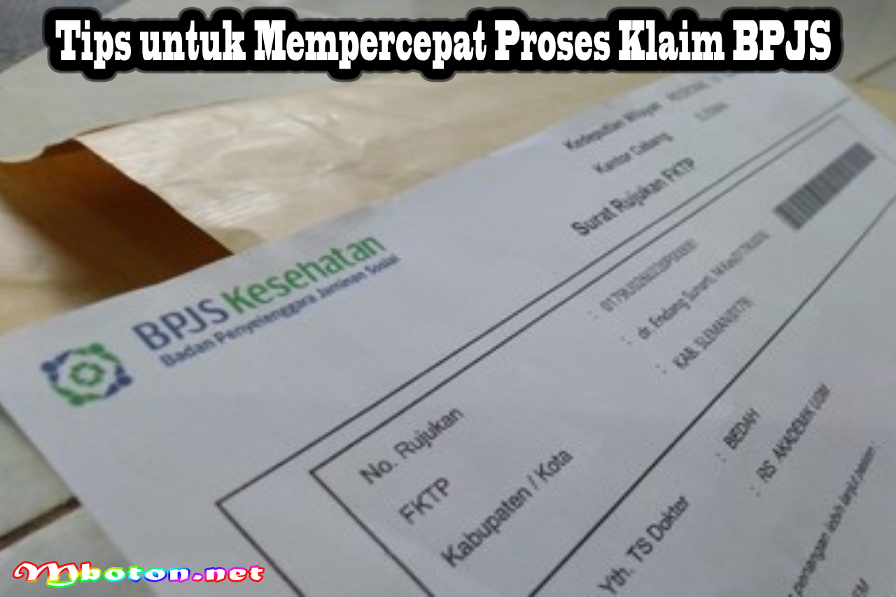 Tips untuk Mempercepat Proses Klaim BPJS