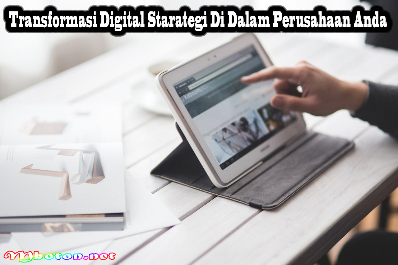 Transformasi Digital Strategis Di Dalam Perusahaan Anda