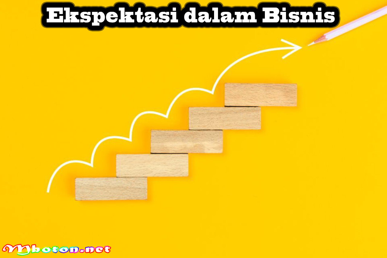 Ekspektasi dalam Bisnis