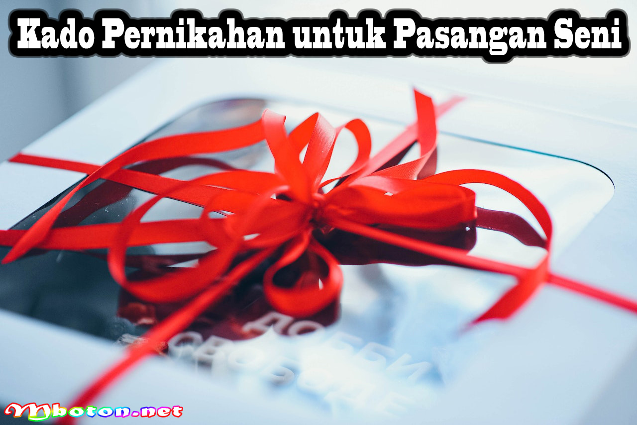 Kado Pernikahan untuk Pasangan Seni