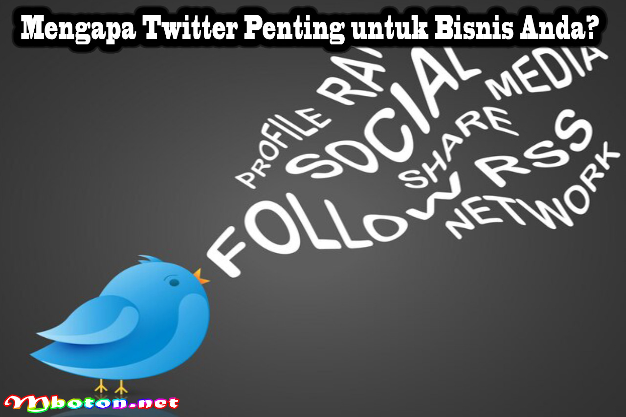 Mengapa Twitter Penting untuk Bisnis Anda