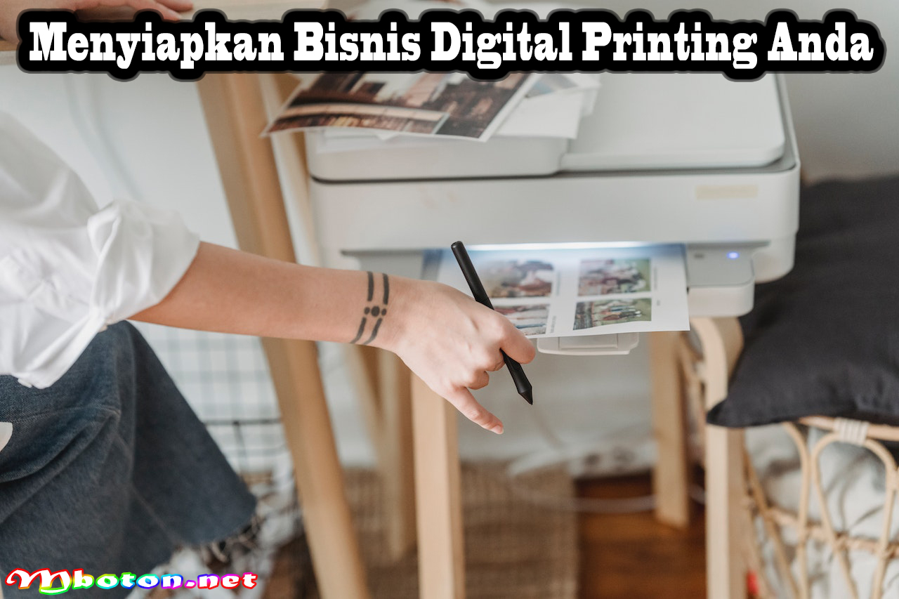 Menyiapkan Bisnis Digital Printing Anda