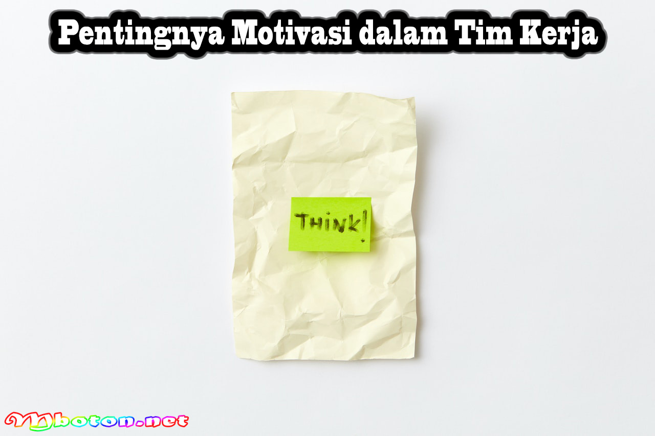Pentingnya Motivasi dalam Tim Kerja