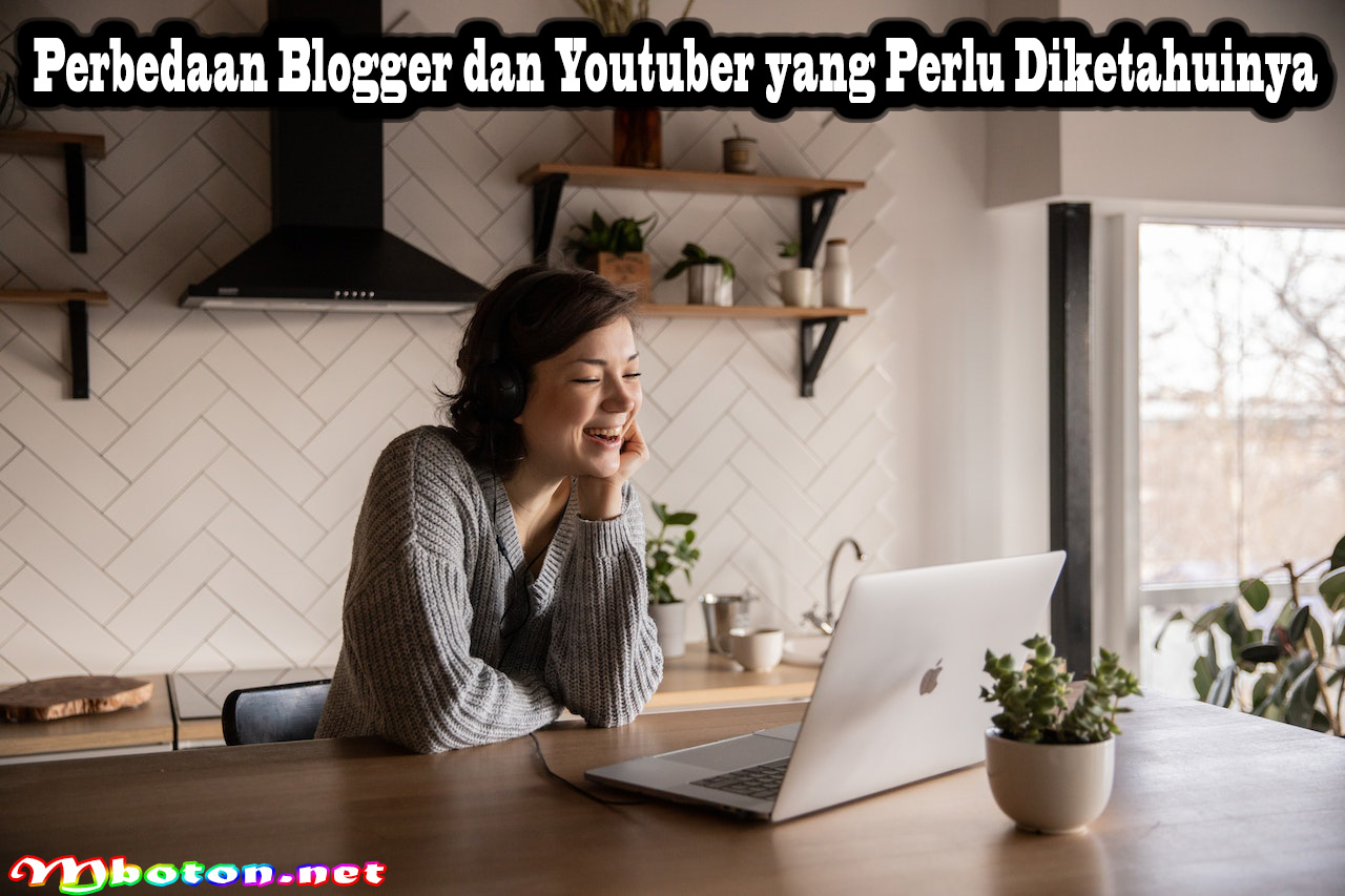 Perbedaan Blogger dan Youtuber yang Perlu Diketahuinya