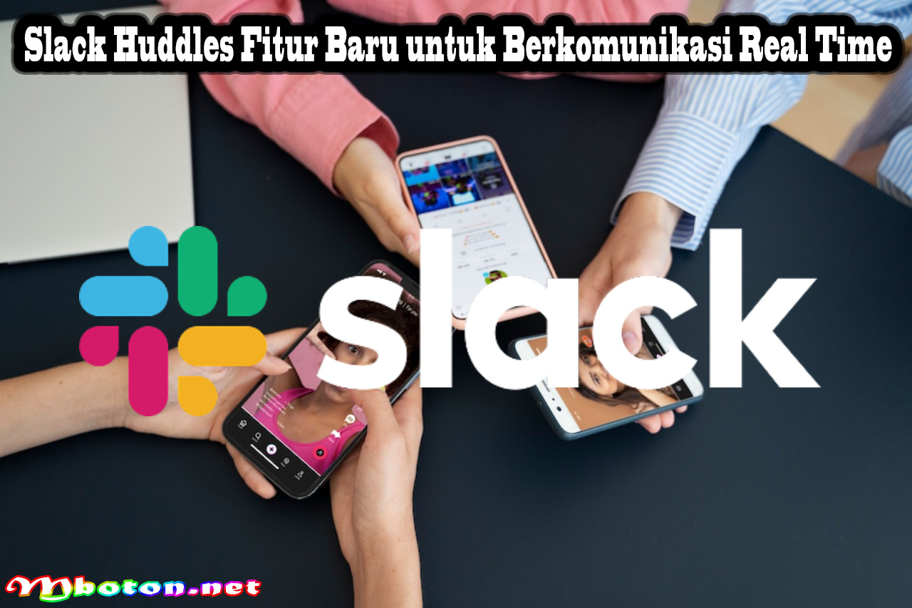 Slack Huddles Fitur Baru untuk Berkomunikasi Real Time