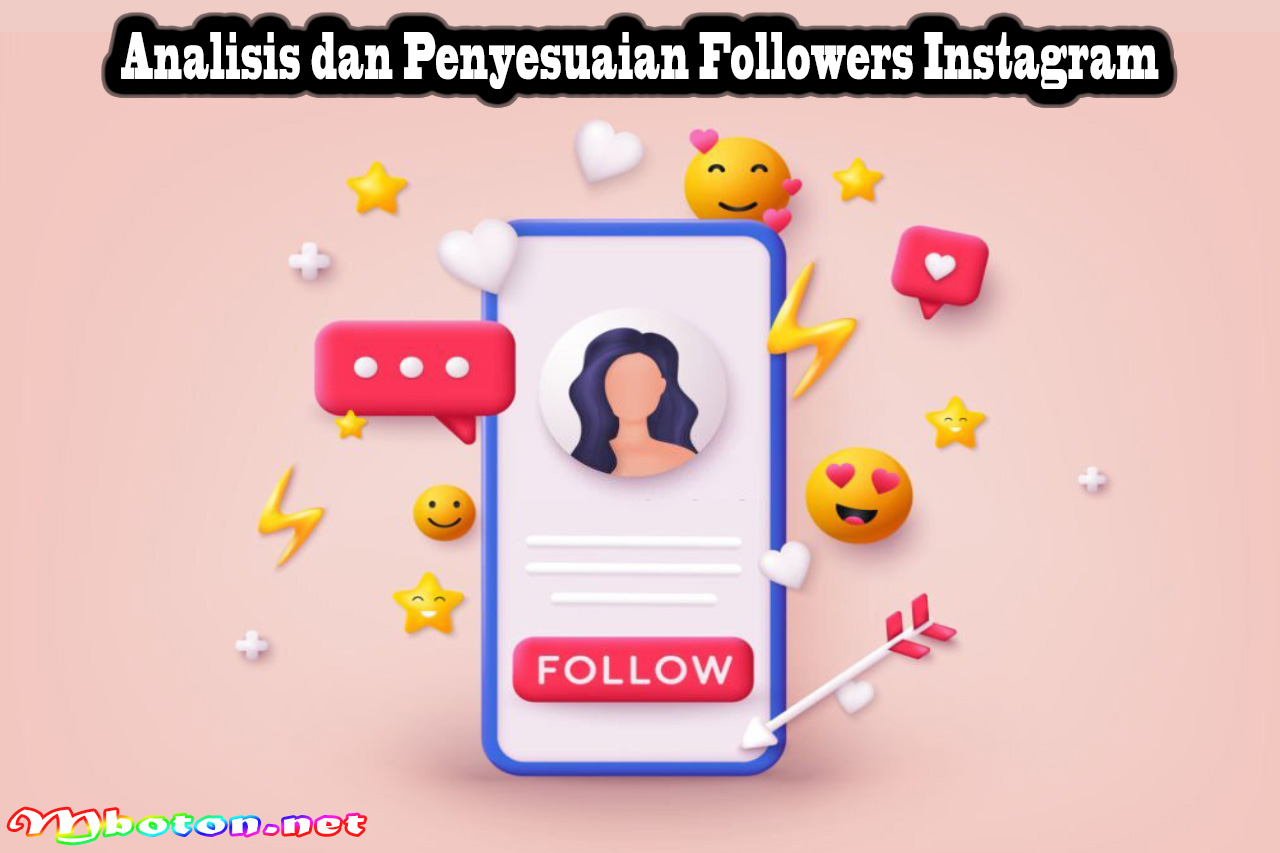 Analisis dan Penyesuaian Followers Instagram